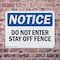Signmission Do Not Enter Stay Off Fence OSHA Notice Sign, Plastic, 14in W x 10in L, 2PK OS-2PACK-NS-P-1014-L-11221 - alternate 2